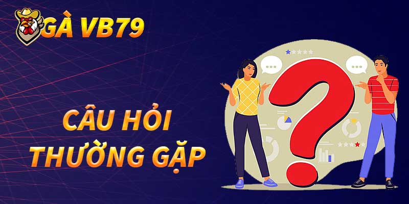 câu hỏi thường gặp